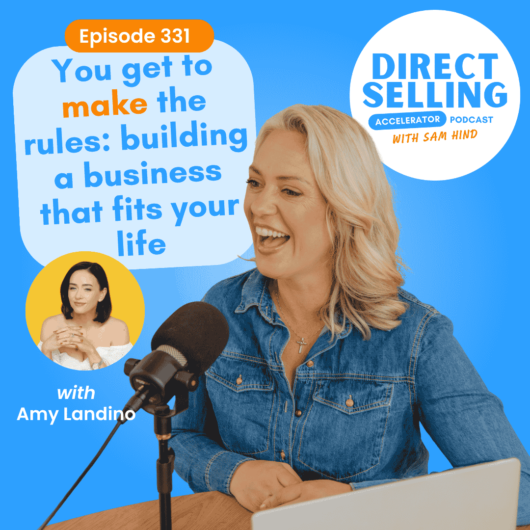 Direct Selling Accelerator podcast Episode 331 featuring Amy Landino